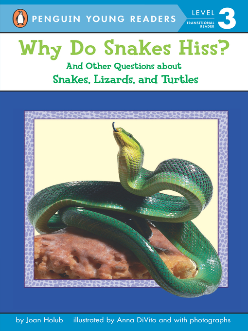 Title details for Why Do Snakes Hiss? by Joan Holub - Available